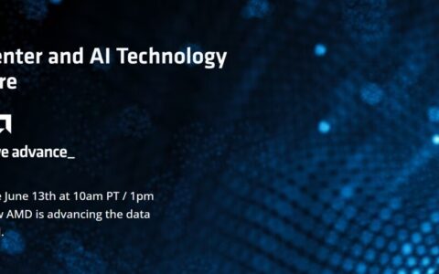 AMD宣布将于6月13日举办活动：展示下一代数据中心和AI技术