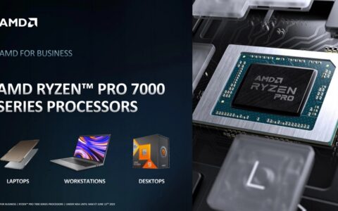 AMD发布Ryzen PRO 7000系列处理器：用于桌面和移动平台的商用PC