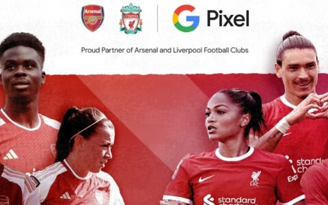 Google Pixel进军英超联赛，成为阿森纳和利物浦官方手机合作伙伴